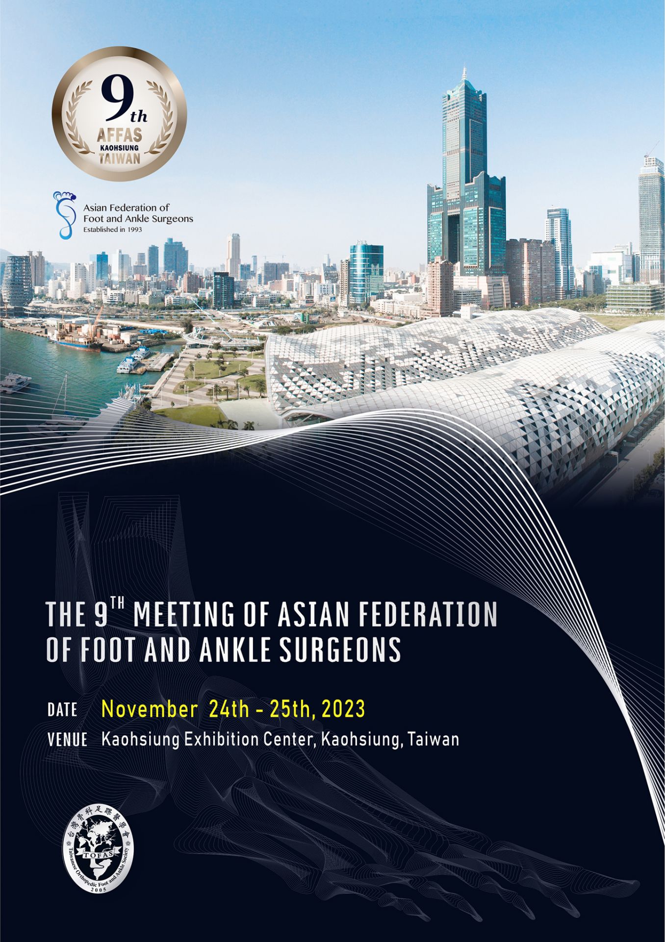 THE 9 th MEETING OF ASIAN FEDERATION OF FOOT AND ANKLE SURGEONS